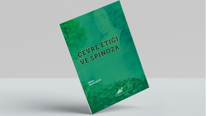 Akyüz’ün “Çevre Etiği ve Spinoza” Kitabı Çıktı