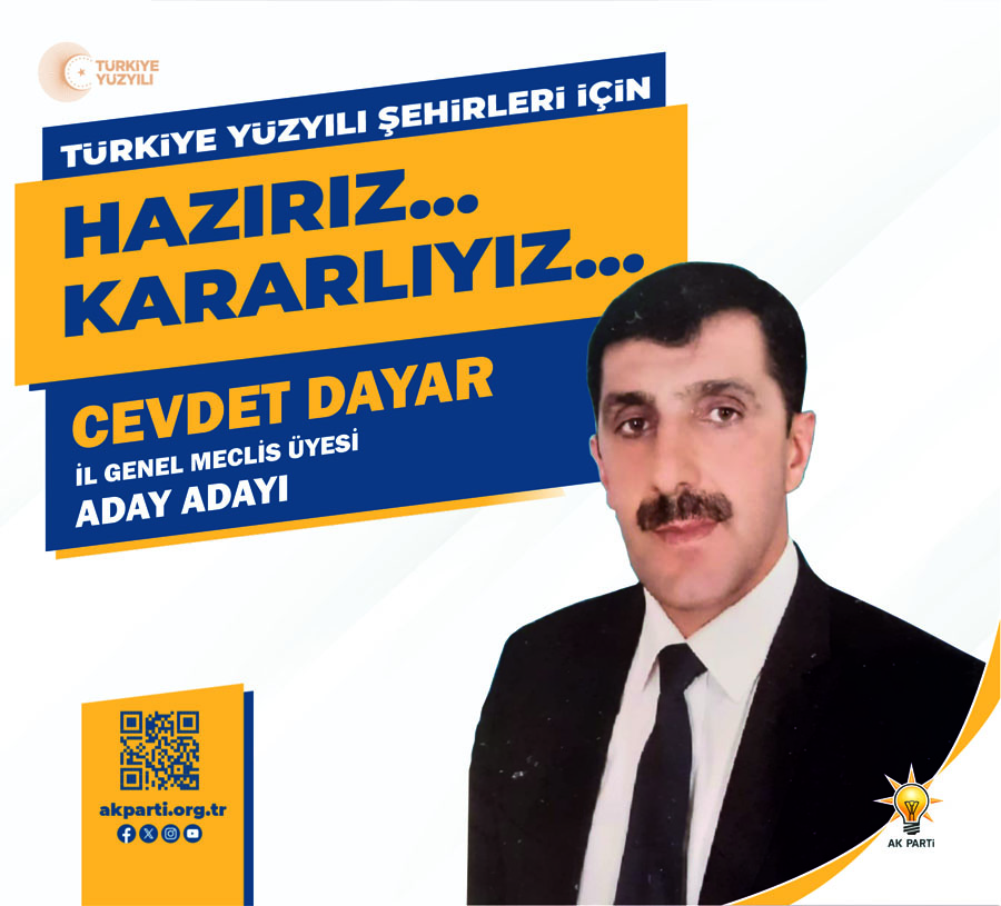 CEVDET DAYAR, İL GENEL MECLİS ÜYESİ ADAY ADAYI OLDU