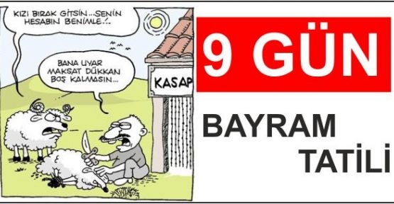 Kurban Bayramı Tatili 9 Gün