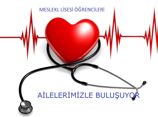 “Meslek Lisesi Öğrencileri Ailelerimizle Buluşuyor”