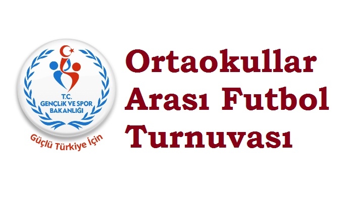 Ortaokullar Arası Futbol Turnuvası Bugün Başlıyor