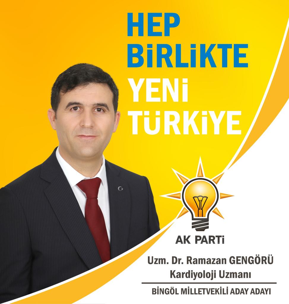 UZMAN DR. RAMAZAN GENGÖRÜ,  AK PARTİ