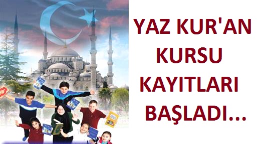 Yaz Kur’an Kursu Kayıtları Başladı